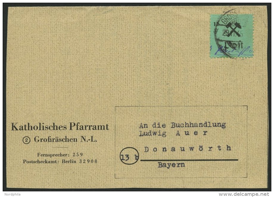 GROSSRÄSCHEN 25IIPFI BRIEF, 1945, 12 Pf. Schwarz Auf Grün, Type II, Mit Plattenfehler P Von Post Offen, Auf Be - Posta Privata & Locale