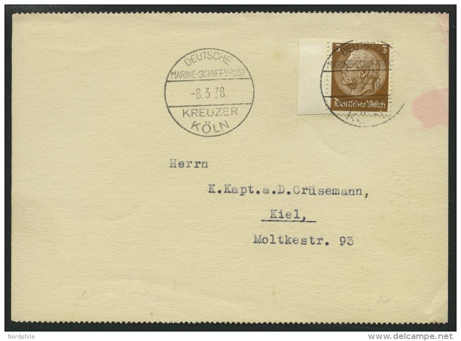 MSP VON 1920 - 1940 DR 513 BRIEF, Kreuzer Köln, 8.3.38, Auf Postkarte (rückseitig Unbeschriftet) An Kapt. A.D. - Maritime