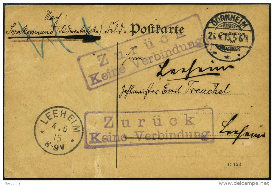 DSWA Postkarte Aus Dornheim, 27.4.15, Nach Swakopmund Per Feldpost Mit 2x R2 Zurück Keine Verbindung Nach Leeheim, - German South West Africa