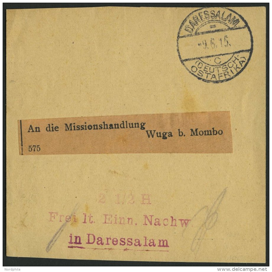 DEUTSCH-OSTAFRIKA DARESSALM: 21/2 H., Roter L3 Auf Streifbandvorderseite Nach Wuga, Stempel DARESSALAM C, 9.6.15, Pracht - German East Africa