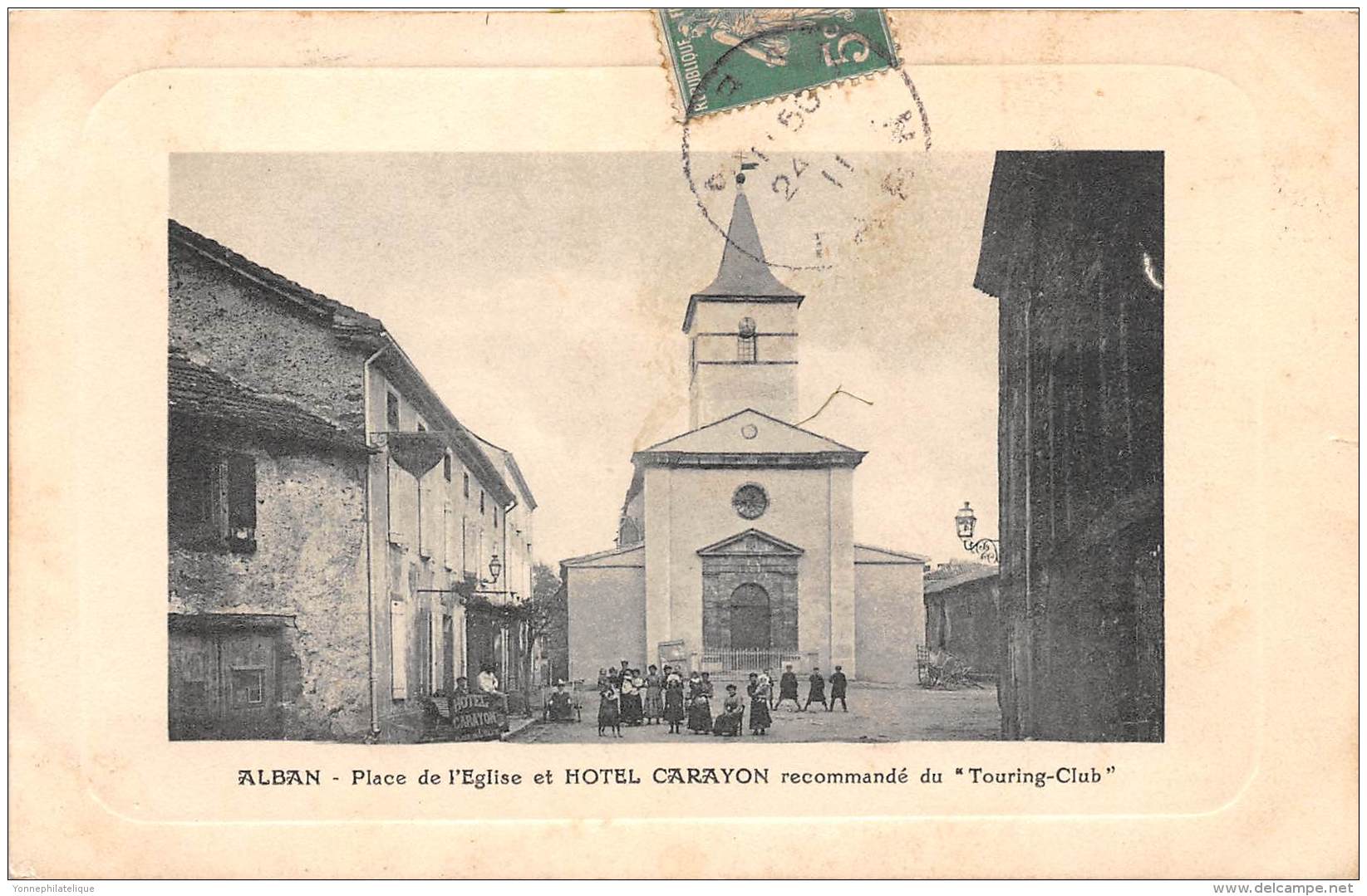 81 - TARN - Alban - Place De L'église Et Hôtel Carayon Recommandé Du Touring Club - Alban