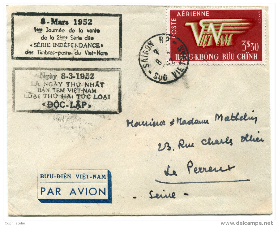 VIETNAM LETTRE PAR AVION AVEC CACHET "8 MARS 1952 1ère JOURNEE DE LA VENTE DE LA 2ème SERIE DITE "SERIE INDEPENDANCE".." - Viêt-Nam