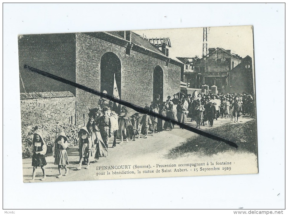 CPA-  Epenancourt  (Somme) -Procession Accompagnant à La Fontaine Pour La Bénédiction,la Statue De Saint Aubert-15-9-29 - Autres & Non Classés