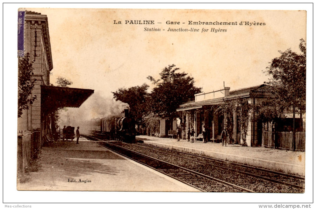 La Pauline Gare Embranchement D´Hyeres Station Junction Line Var La Garde Train Chemin De Fer - La Garde