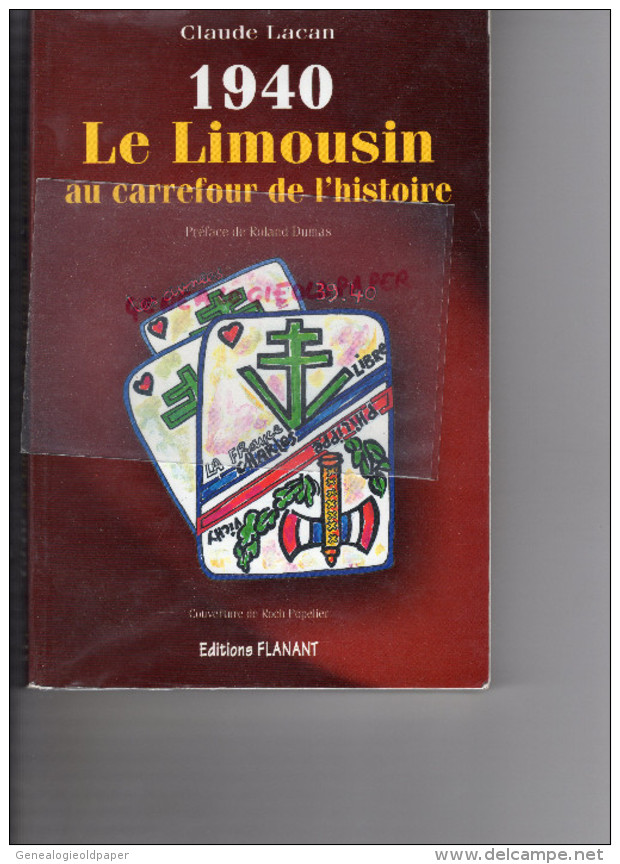 87-19-23- 1940-LE LIMOUSIN AU CARREFOUR DE L' HISTOIRE-CLAUDE LACAN-GUERRE 39-45-RESISTANCE-MAQUIS-ROLAND DUMAS-POPELIER - Limousin