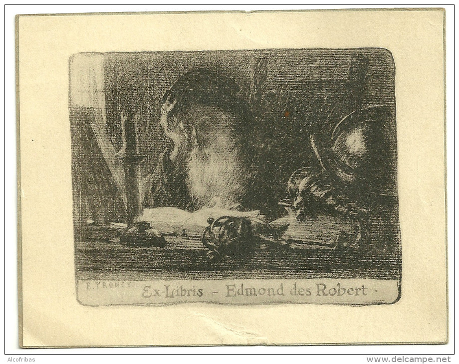 Ex-libris Edmond Des Robert   Gravure Lithographie E. Troncy Erudit Casque Epee - Ex-libris