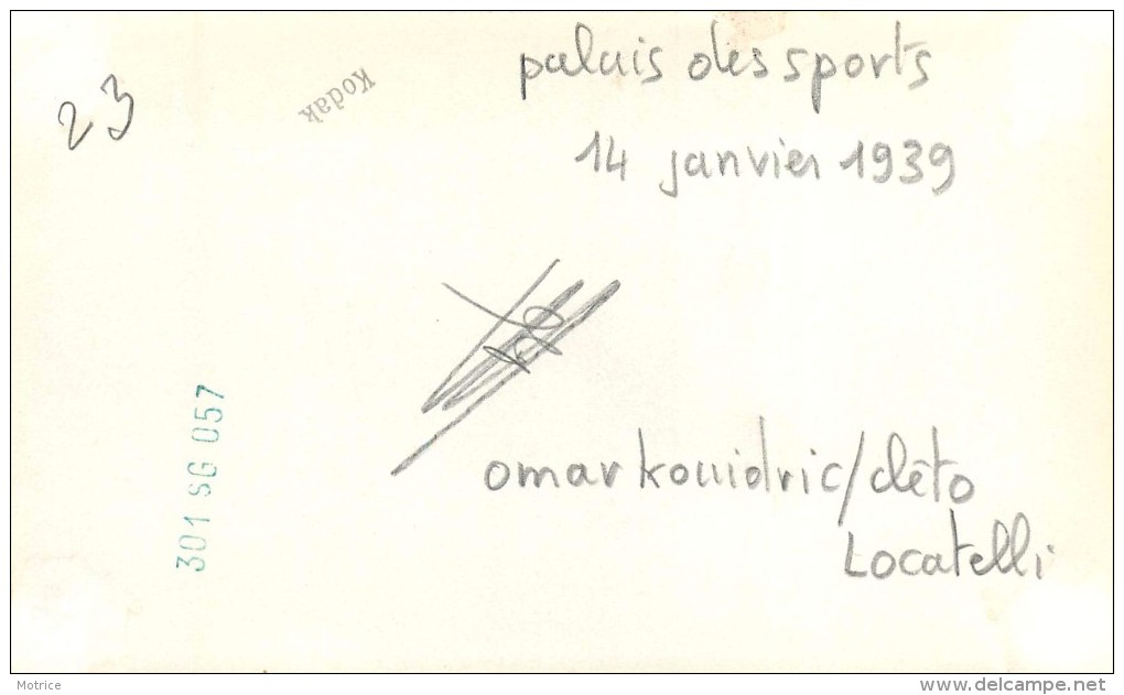 BOXE PALAIS DES SPORTS- 14 Janvier 1939; Omar Kouidric C/ Cléto Locatelli; Photo Format 15 X9cm. - Sports