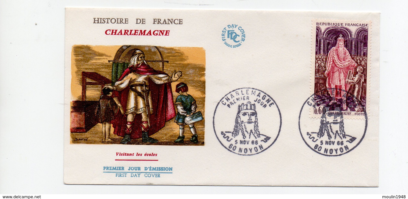FDC France   Charlemagne 742/814  Empereur Des Français  ( YT 1497)  NOYON (60)  5/11/1966 - 1960-1969