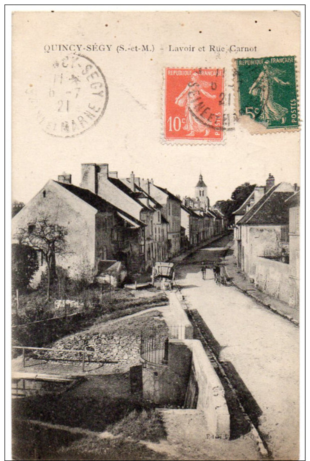 QUINCY-SEGY - Lavoir Et Rue Carnot - 1921 - Sonstige & Ohne Zuordnung