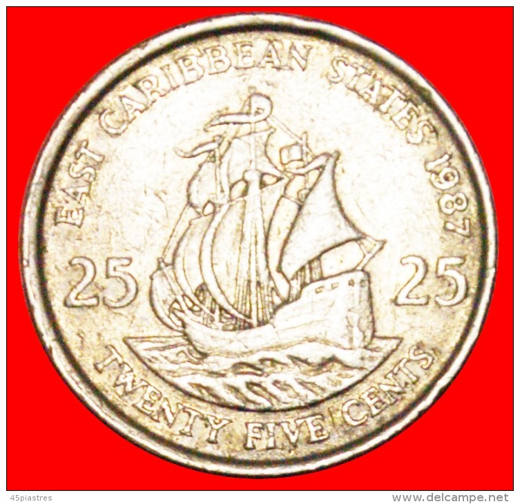 § SHIP Of Sir Francis Drake (1542-1596): EAST CARIBBEAN STATES &#9733; 25 CENTS 1987! LOW START&#9733; NO RESERVE! - East Caribbean States