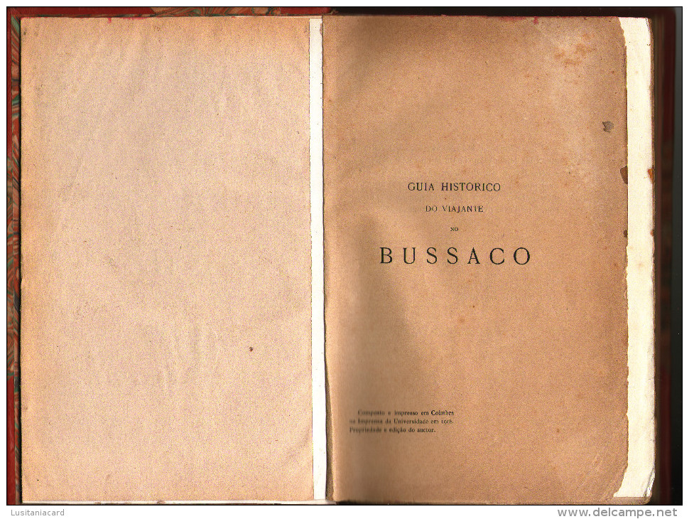 MEALHADA - BUÇACO -MONOGRAFIAS - GUIA HITORICO DO VIAJANTE NO BUÇACO  (4ª Edição A. Mendes Simões De Castro - 1908) - Livres Anciens