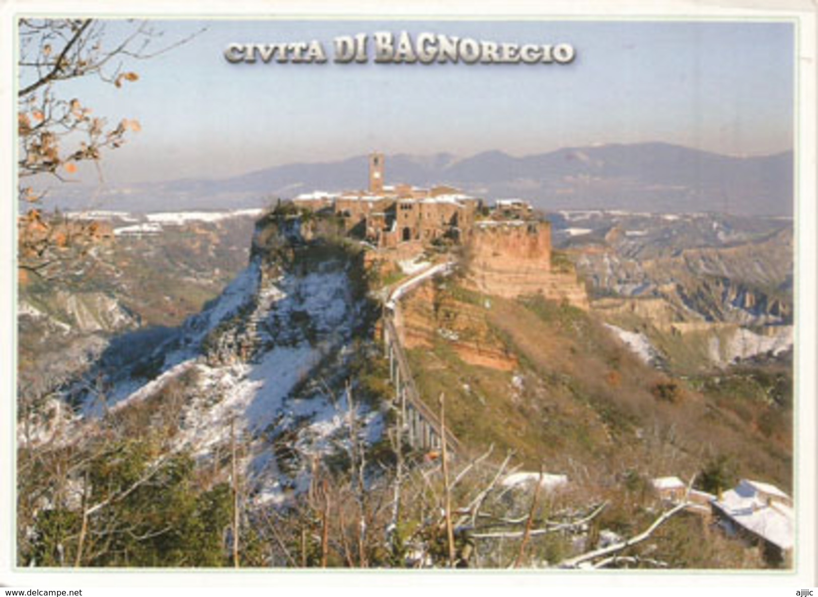 Civita Di Bagnoregio En Hiver ,le Plus Beau Village D'Italie, Carte Postale Adressée ANDORRA, Avec Timbre à Date Arrivée - Viterbo