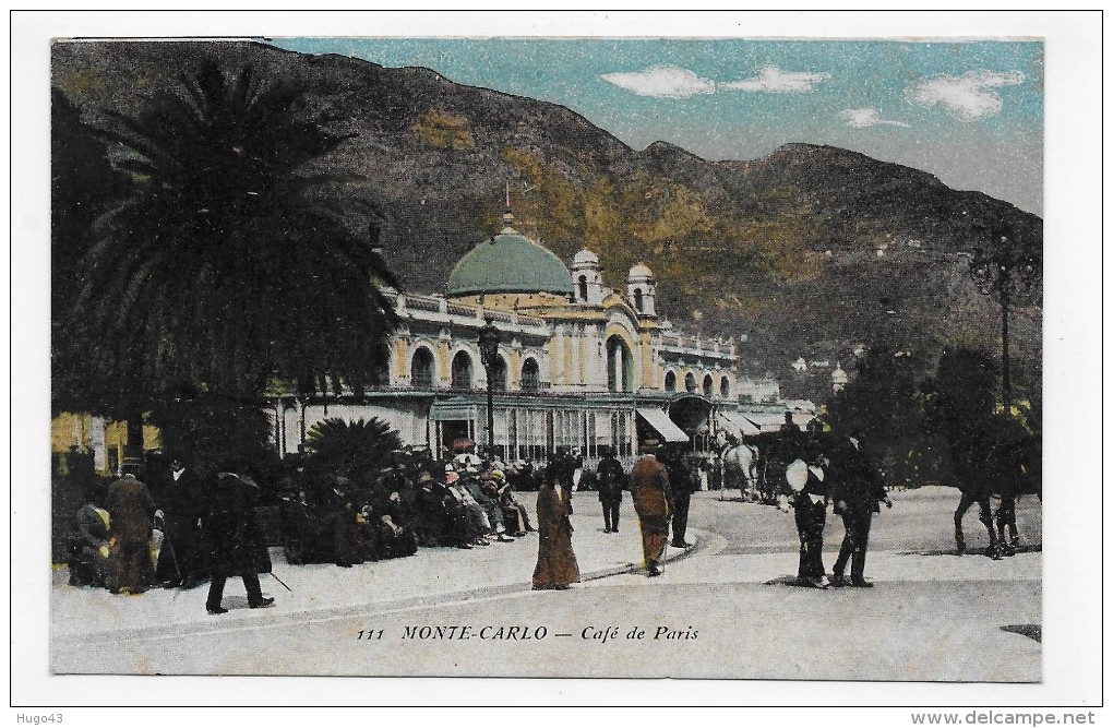 MONTE CARLO EN 1925 - N° 111 - CAFE DE PARIS AVEC PERSONNAGES - CPA VOYAGEE - Cafés & Restaurants