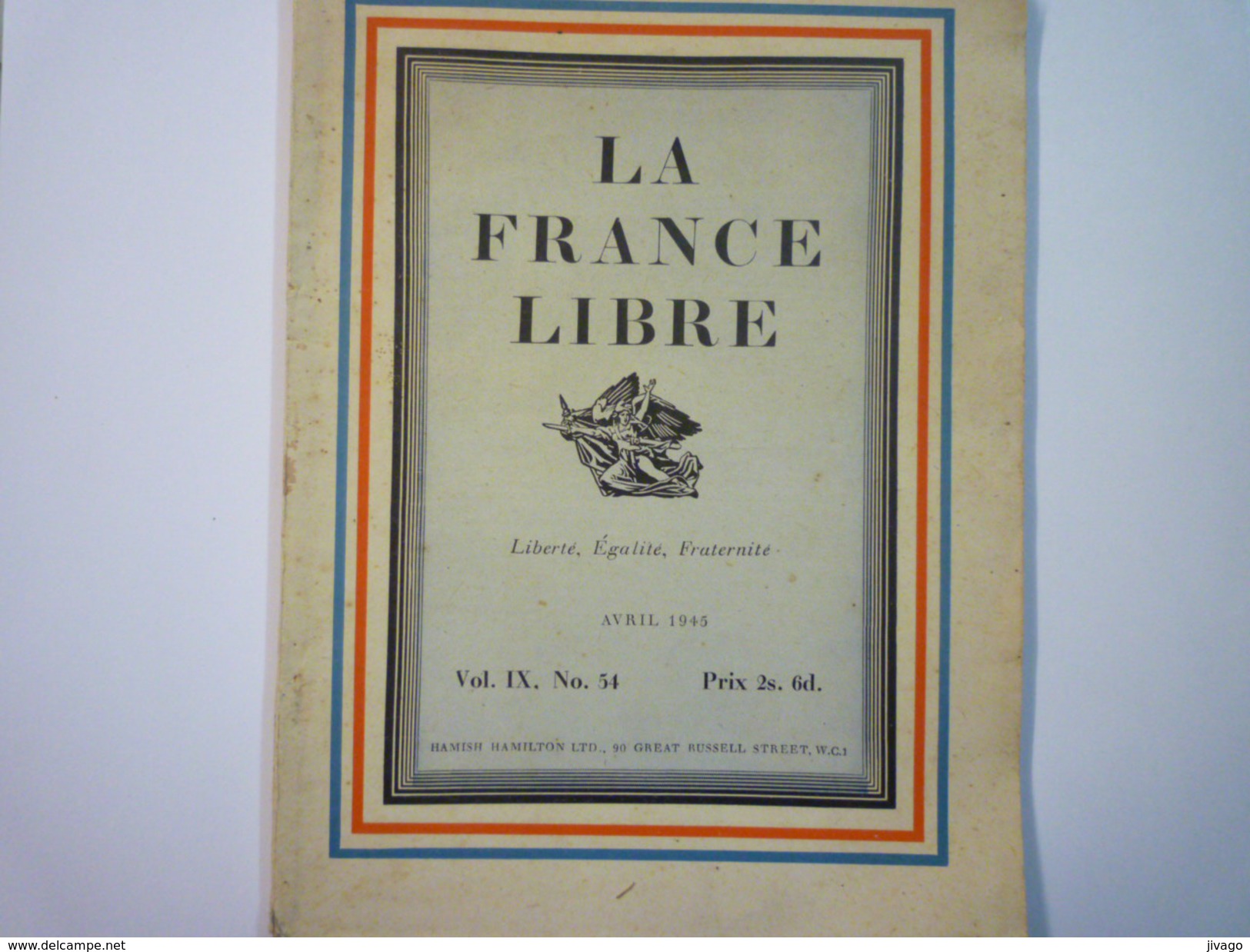 REVUE  "LA FRANCE LIBRE"  Avril  1945  Publié En ANGLETERRE   - Francés