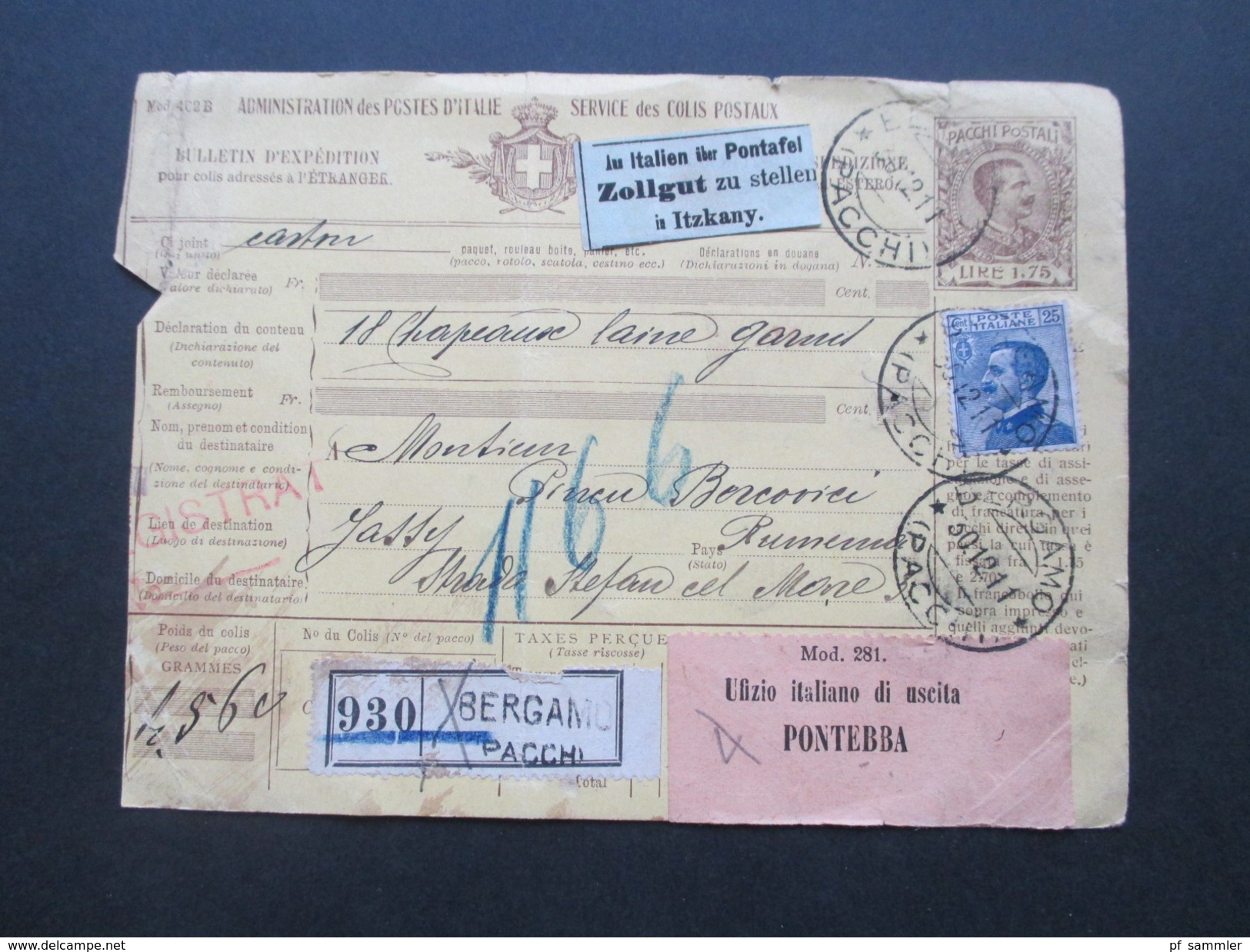 Italien 1911 Paketkarte Klebezettel: Italien über Pontafel Zollgut Zu Stellen In Itzkany. Ufizio Italiano Di Uscita - Postpaketten