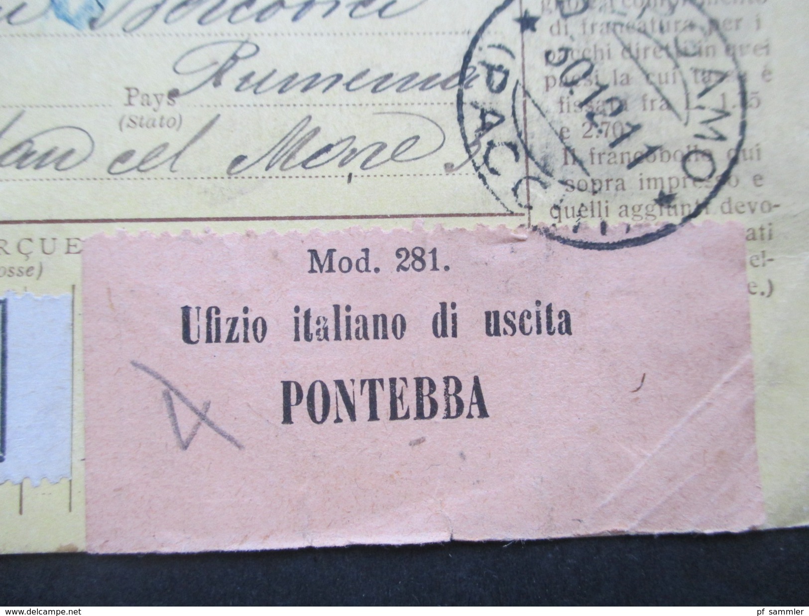 Italien 1911 Paketkarte Klebezettel: Italien über Pontafel Zollgut Zu Stellen In Itzkany. Ufizio Italiano Di Uscita - Pacchi Postali