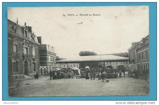 CPA 59 - Marché Au Beurre POIX 80 - Poix-de-Picardie