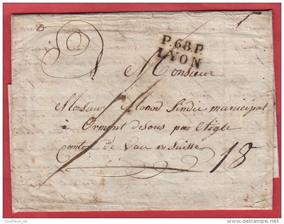 Lettre De 1820 à M. Monod Syndic Municipal Ormont Dessus Par Aigle . " P.68.P LYON" Oblit. Linéaire. Rare PP - ...-1845 Prephilately