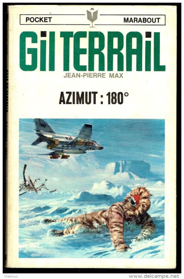 "GIL TERRAIL: Azimut : 180°", Par Jean-Pierre MAX - PM N° 46. - Marabout Junior