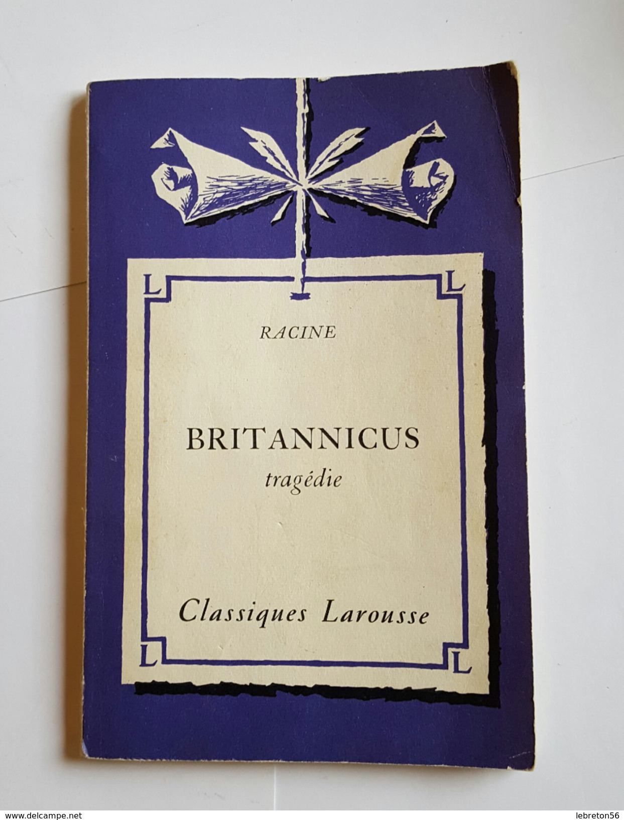 Livre De RACINE BRITANNICUS Tragédie Classiques Larousse 1933  Voir Les  Photos - Franse Schrijvers