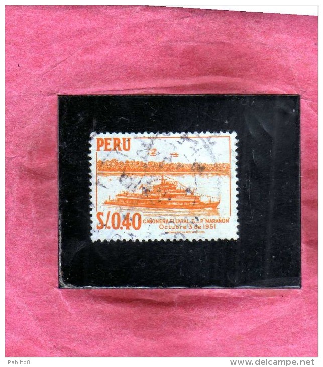 PERÙ 1962 RIVER GUNBOAT MARANON SOL 0,40s CENT. 40c USATO USED OBLITERE' - Peru