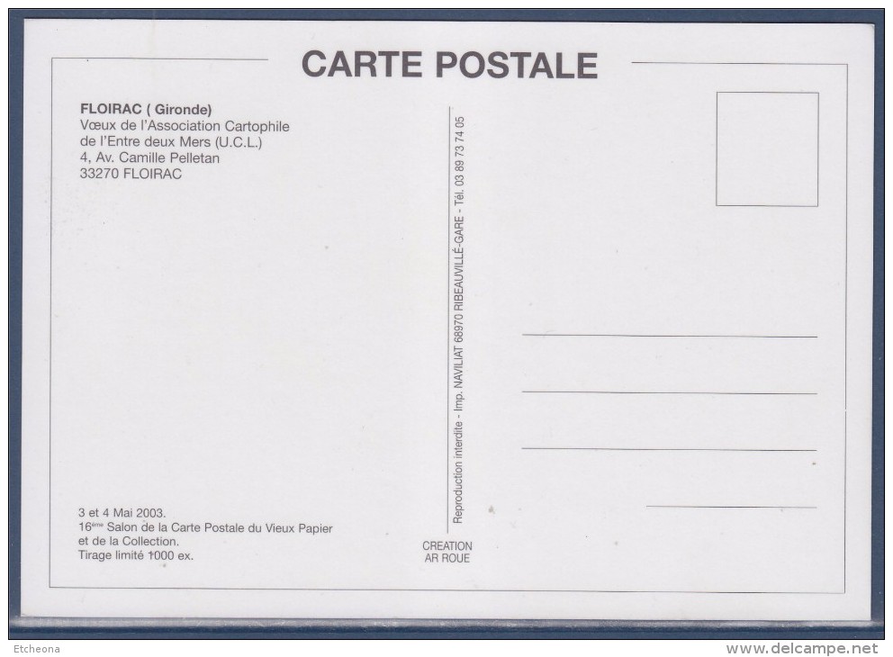 = 16ème Salon Carte Postale 2003 Par Association Cartophile De L'entre Deux Mers De Floirac, Meilleurs Voeux - Sammlerbörsen & Sammlerausstellungen