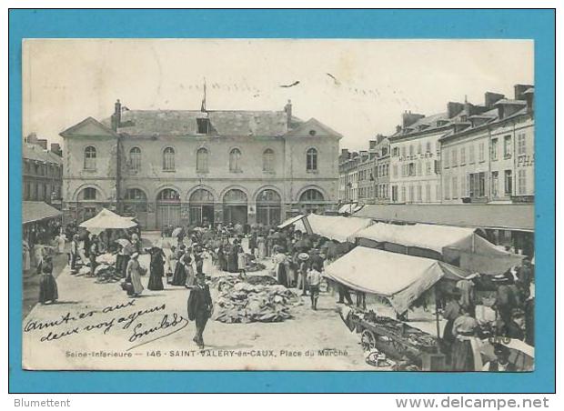 CPA - Métier Marchands Ambulants Le Marché SAINT-VALERY-EN-CAUX 76 - Saint Valery En Caux