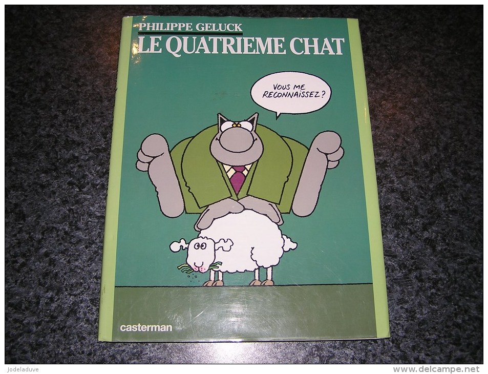 LE QUATRIEME CHAT Le 4 ème  Philippe Geluck Dessinateur BD Bande Dessinée - Geluck