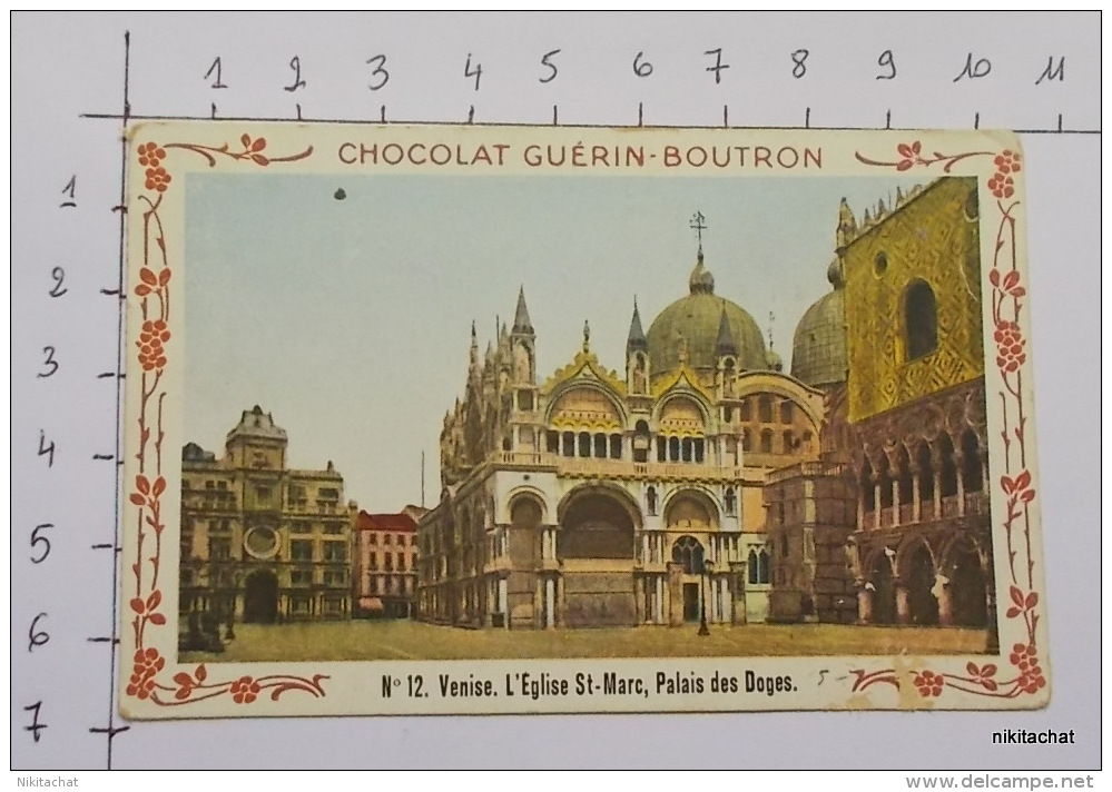 CHROMO "Venise-L'église St Marc-Palais Des Doges-N° 12"-Chocolat GUERIN BOUTRON - Guérin-Boutron