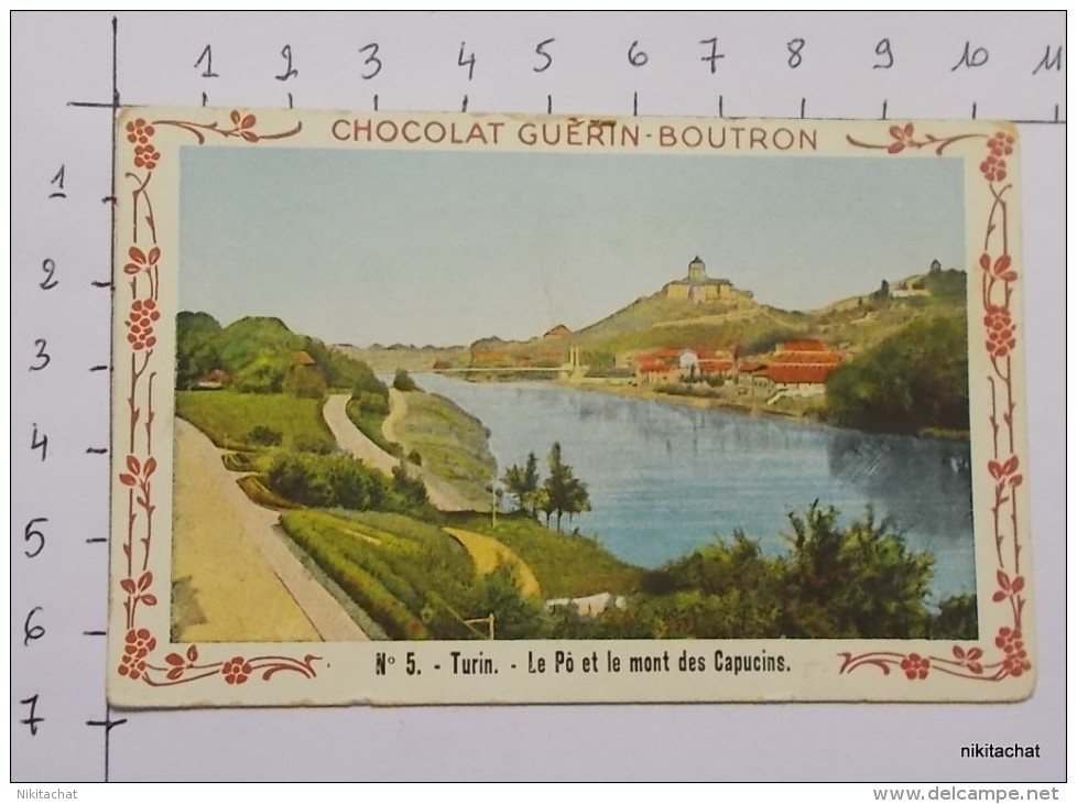 CHROMO "Turin-Le Pô Et Le Pont Des Capucins-N°5"-Chocolat GUERIN BOUTRON - Guérin-Boutron