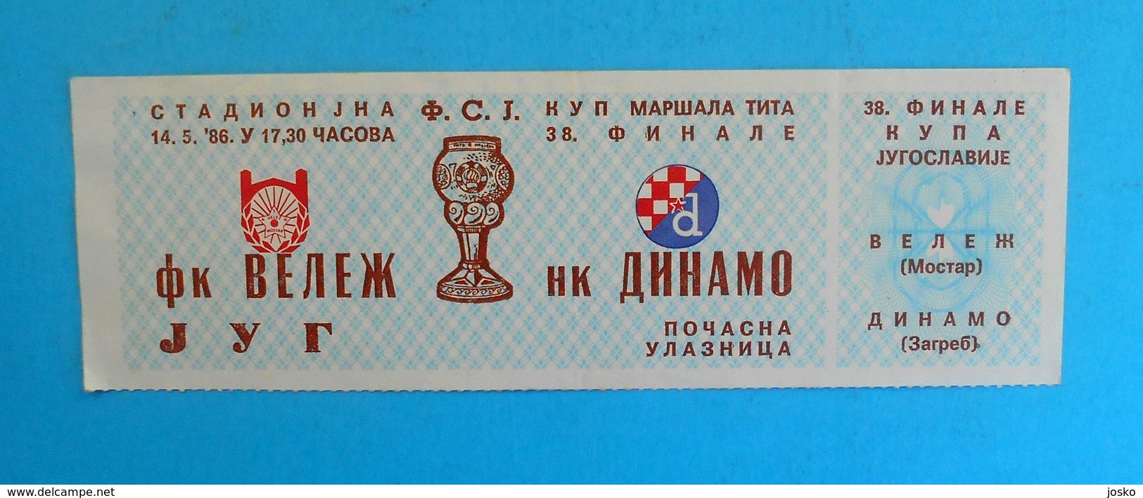 FK VELEZ Mostar Vs DINAMO Zagreb - 1986 YUGOSLAVIA FOOTBALL CUP FINAL Official Match Ticket * Soccer Bosnia Croatia - Match Tickets