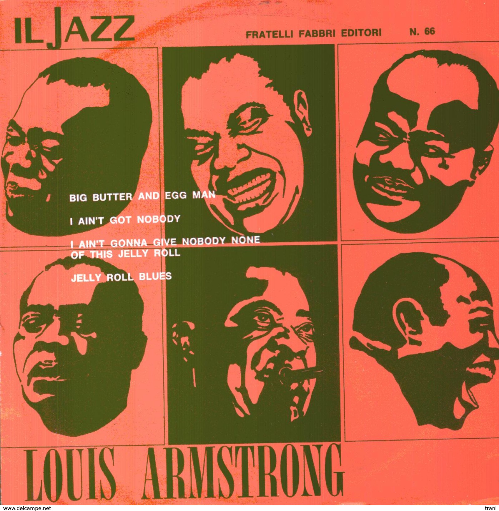 LOUIS ARMSTRONG - Big Butter And Egg Man-I Ain't Got Nobody-I Ain't Gonna Give Nobody ....-Jelly Roll - Jazz