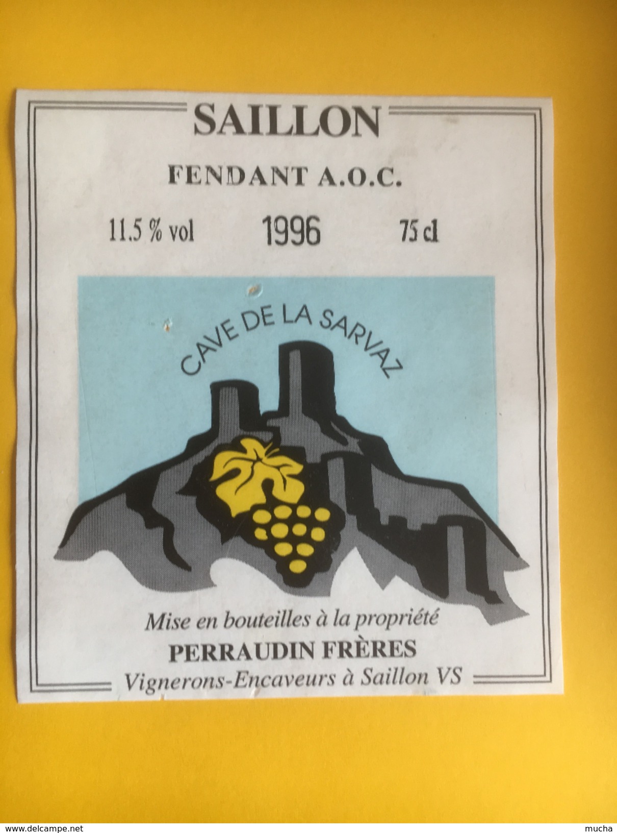 2181 -  Suisse Valais  Fendant De Saillon 1996 Cave De La Sarvaz - Autres & Non Classés