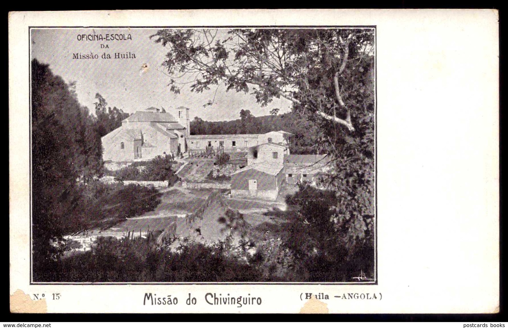 MISSAO Do CHIVINGUIRO - Oficina Escola Da Missão Da Huila. Old Postcard ANGOLA AFRICA - Angola