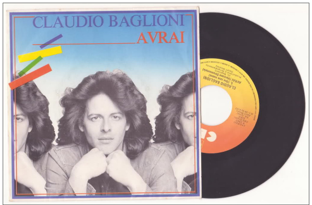 CLAUDIO BAGLIONI - AVRAI - DISCO VINILE 45 GIRI, 1982 (CBS A 2546) - Disco, Pop