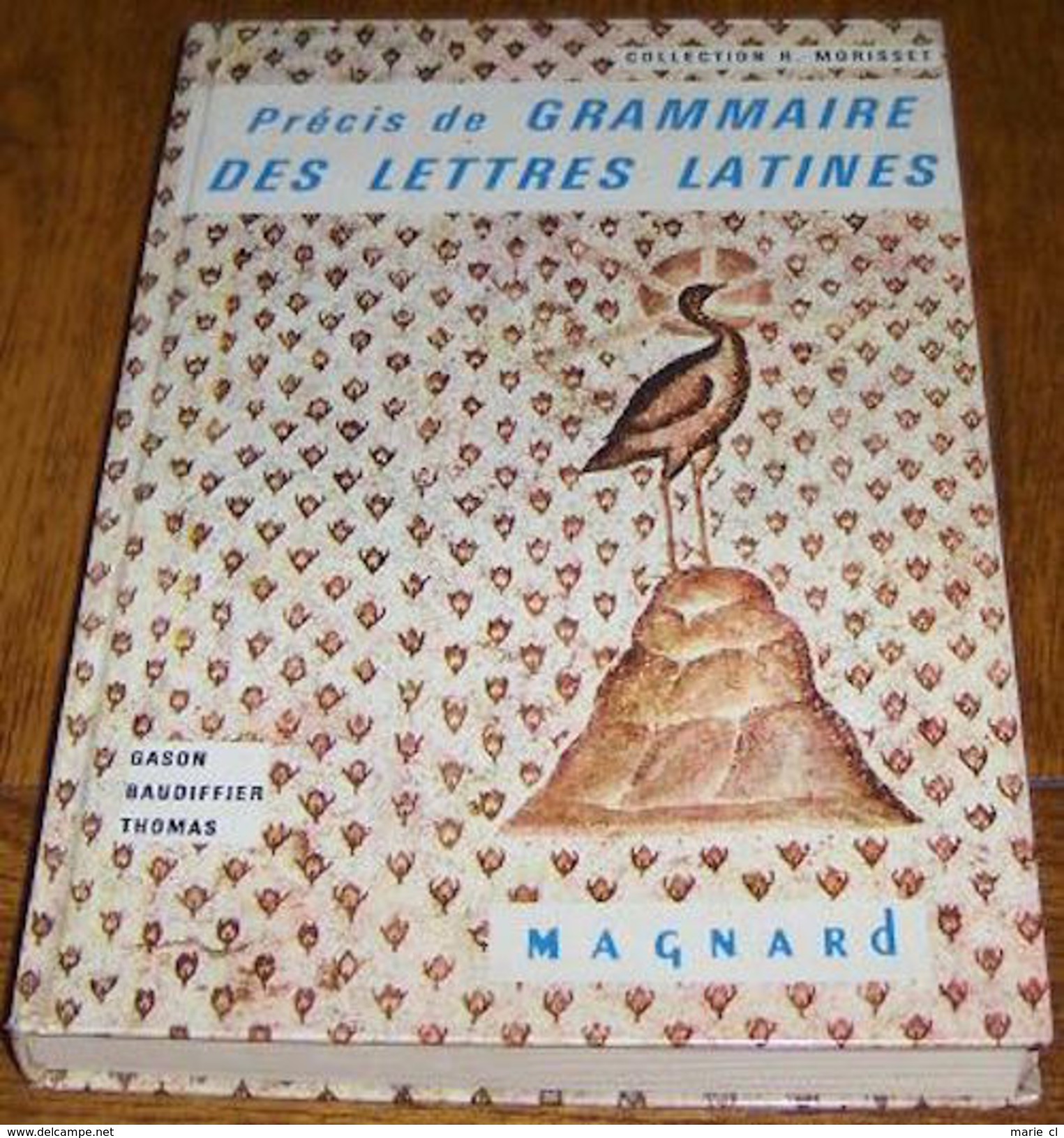 Précis De Grammaire Des Lettres Latines - Autres & Non Classés