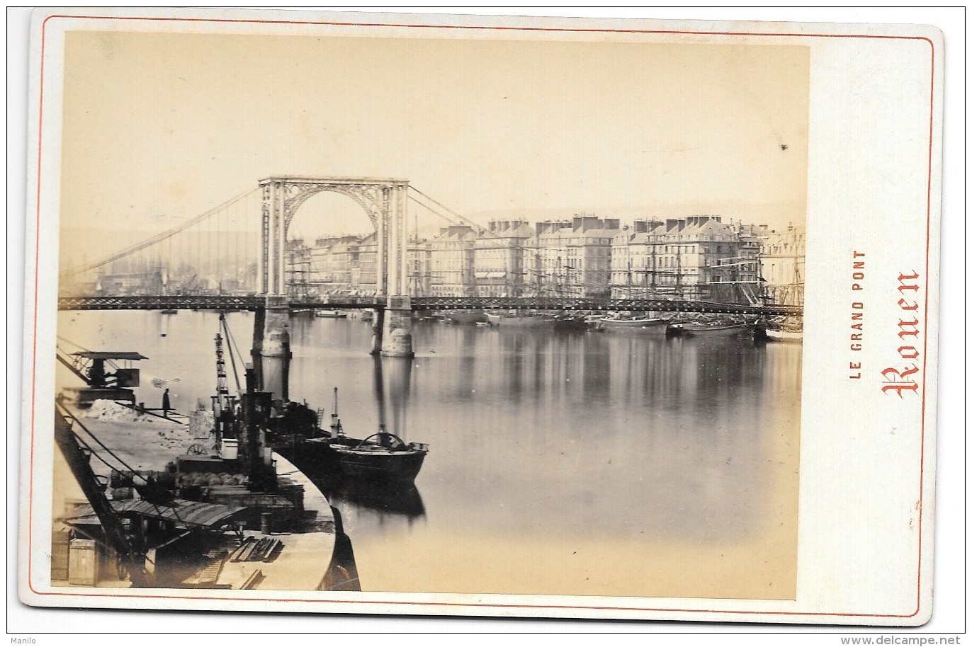 Photo Albuminée -  ANNEES 1870/80 - 11 X 15.5   ROUEN - LE GRAND PONT  Le Port, Bateaux, Grues - Old (before 1900)