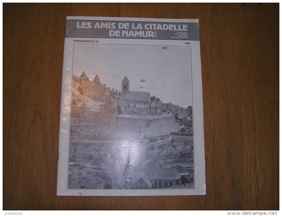 LES AMIS DE LA CITADELLE N° 39  Régionalisme Namur Histoire Châteaux Des Comtes Guy II Parc Marie Louise Fête - Belgique