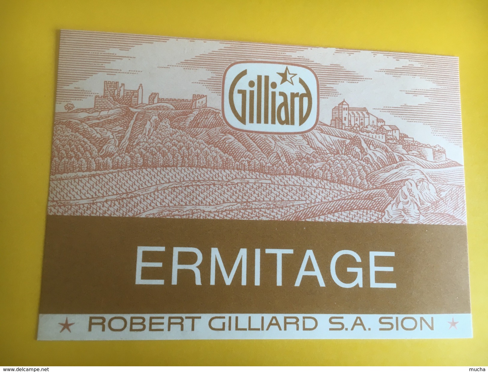 2244 - Suisse Valais Ermitage Robert Gilliard Ancienne étiquette - Autres & Non Classés