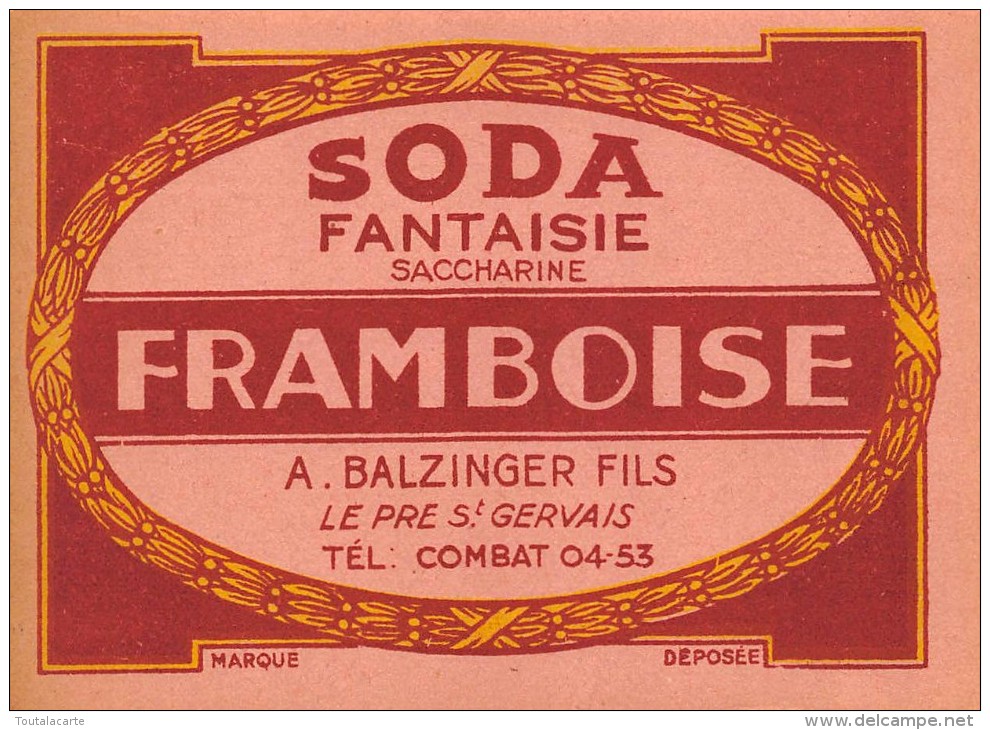 ETIQUETTE SODA FANTAISIE SACCHARINE FRAMBOISE BALZINGER PRE ST GERVAIS - Autres & Non Classés