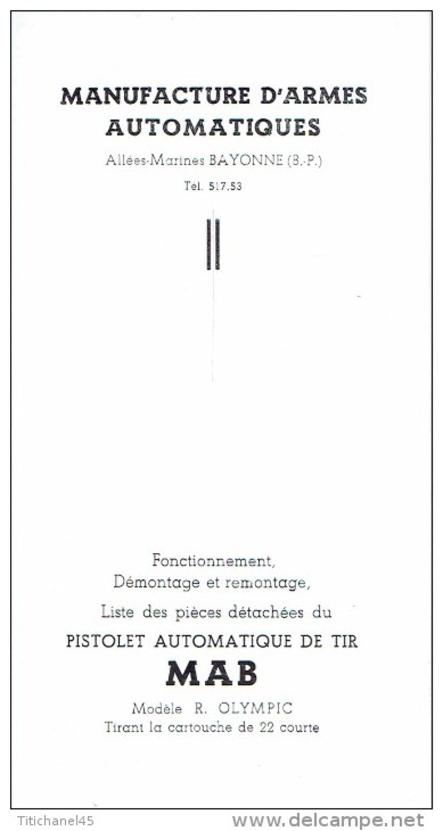 Manuel PISTOLET Automatique "MAB" Mod. R. OLYMPIC -MANUFACTURE D´ARMES AUTOMATIQUES à BAYONNE -fonctionnement, Démont. - Decotatieve Wapens