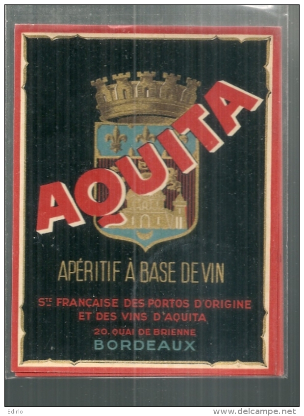 étiquette  - 1920/40* - AQUITA  Apéritif à Base De Vin - Chromo Litho Parafiné - Bordeaux - Autres & Non Classés