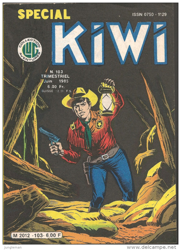 Spécial Kiwi N° 103 - Editions LUG à Lyon - Juin 1985 - Avec Le Petit Ranger Et Le Vieux Shériff - TBE / Neuf - Kiwi
