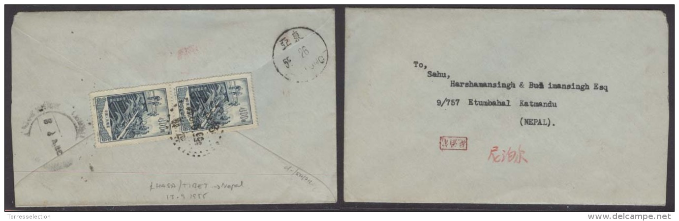 TIBET. 1955 (13 Sept). Chinese Tibet. Lhasa - Nepal / Katmandu. Fkd Reverse China Stamps / Cds. Transits Alongside + ... - Tibet