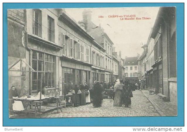 CPA 33380 - Métier Marchands Ambulants  Le Marché Rue Thiers CREPY-EN-VALOIS 60 - Crepy En Valois