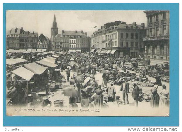 CPA 90 - Métier Marchands Ambulants Le Marché De La Place Au Bois CAMBRAI 59 - Cambrai