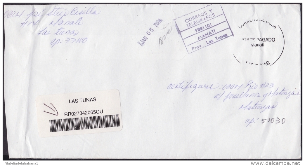 2004-H-22 CUBA 2004 POST PAID. PORTE PAGADO. FRANQUICIA DE MULTAS. LAS TUNAS MANATI. - Lettres & Documents