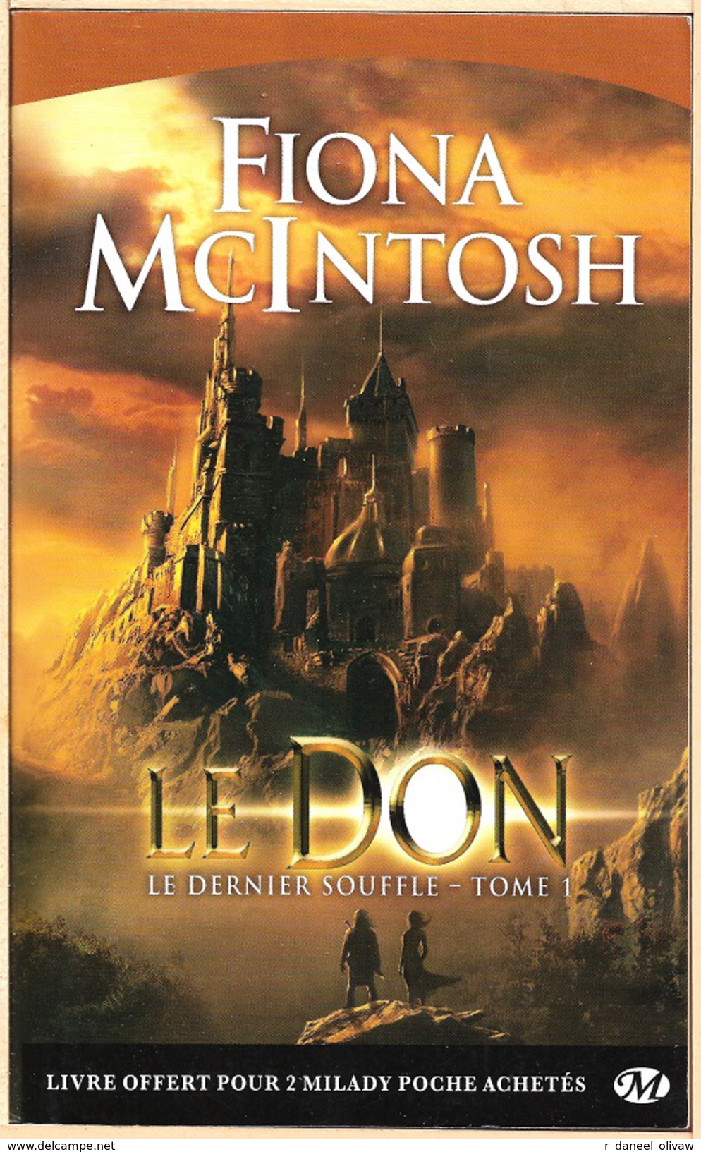 Milady, Fantasy Poche - Fiona McINTOSH- Le Don (TBE) - Bragelonne