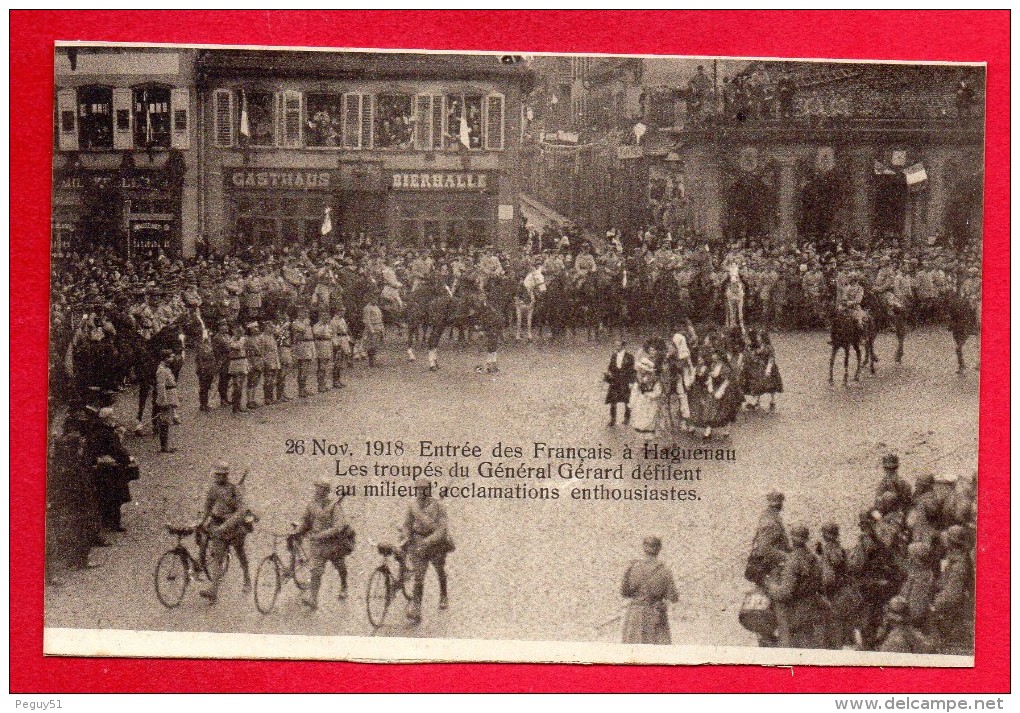67. Haguenau. Entrée Des Troupes Françaises Du Général Gérard. 26 Novembre 1918 - Haguenau