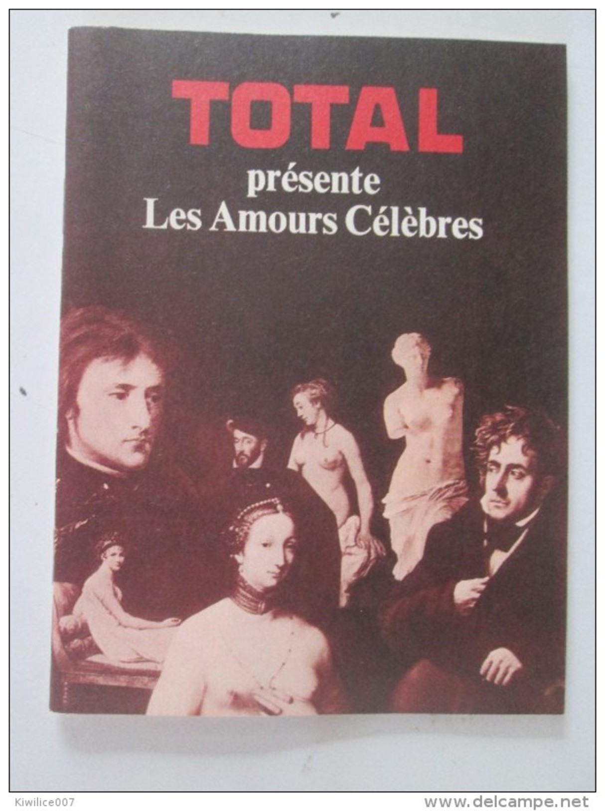 TOTAL Presente LES AMOURS CELEBRES - Non Classés